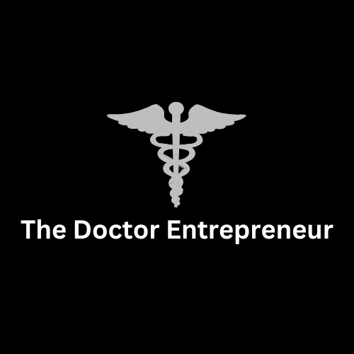 The Doctor Entrepreneur